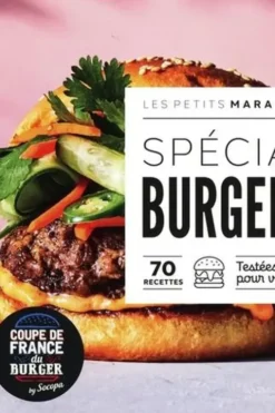 Spécial Burger. 70 recettes testées pour vous !, Orathay Souksisvanh