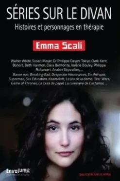 Séries sur le divan. Histoires et personnages en thérapie, Emma Scali