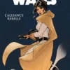 Star Wars - Chroniques d'une galaxie lointaine - Tome 4 - L'Alliance Rebelle, Disney