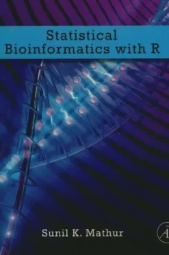 Statistical bioinformatics with R, Sunil K. Mathur