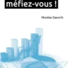 Statistiques, méfiez-vous !, Nicolas Gauvrit