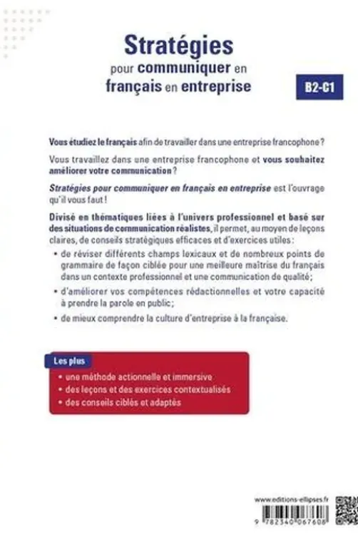 Stratégies pour communiquer en français en entreprise B2-C1. Lexique, grammaire, mises en situation, culture d'entreprise, conseils, Julie Beghelli