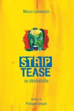 Strip-Tease se déshabille, Marco Lamensch