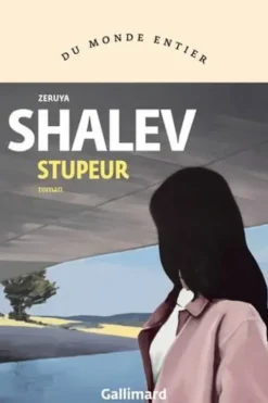 Stupeur, Zeruya Shalev