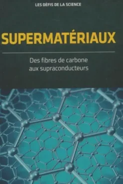 Supermatériaux, Collectif