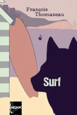 Surf, François Thomazeau