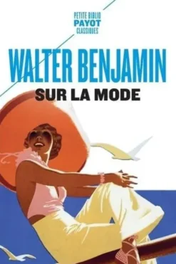 Sur la mode, Walter Benjamin