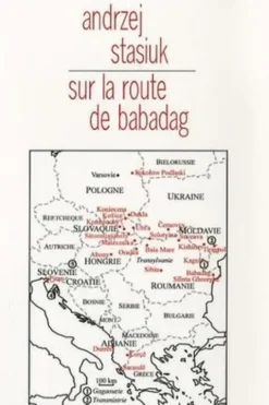 Sur la route de Babadag, Andrzej Stasiuk