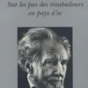 Sur les pas des troubadours en pays d'oc, Ezra Pound