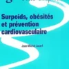 Surpoids, obésités et prévention cardiovaculaire, Jean-Michel Lecerf