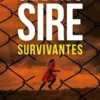 Survivantes, Cédric Sire