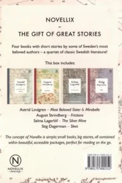 Swedish classics, Short stories. Astrid Lindgren, Most Beloved Sister & Mirabelle ; August Stindberg, Frictions ; Selma Lagerlöf, The Silver Mine ; Stig Dagerman, Sleet