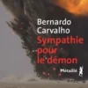 Sympathie pour le démon, Bernardo Carvalho