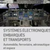 Systèmes électroniques embarqués et transports. Automobile, ferroviaire, aéronautique et espace, 3e édition, Philippe Louvel