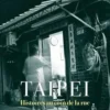 Taipei. Histoires au coin de la rue, Gwennaël Gaffric