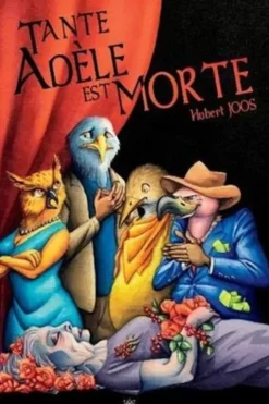 Tante Adèle est morte, Hubert Joos