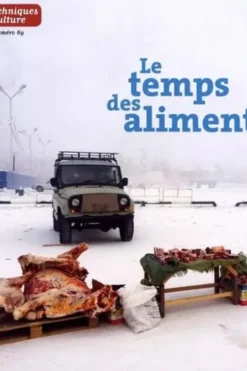 Techniques & culture N° 69, 2018/1 : Le temps des aliments, Marie-Pierre Julien