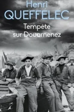 Tempête sur Douarnenez, Henri Queffélec
