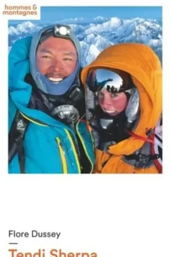 Tendi Sherpa. Plus haut que l'Everest, Flore Dussey