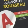 Test de la Route Rousseau. 160 questions type examen, Edition 2022, Codes Rousseau