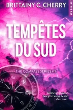 The Compass Series Tome 1 : Tempêtes du Sud, Brittainy C. Cherry