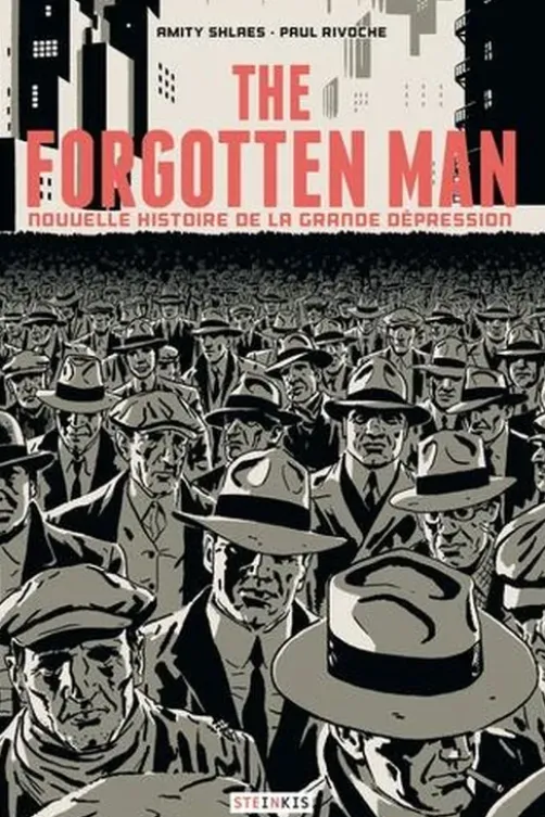 The Forgotten Man. Nouvelle histoire de la Grande Dépression, Amity Shlaes