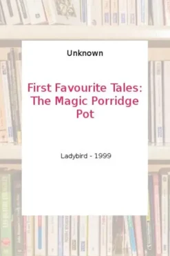 The magic porridge pot, Alan MacDonald