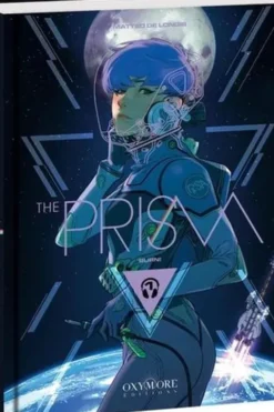 The Prism Tome 1 : Burn !, Matteo De Longis