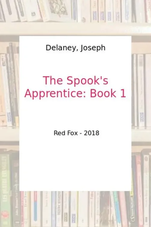 The Spook's Apprentice, Joseph Delaney