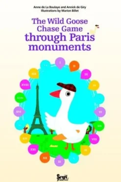 The Wild Goose Chase Game through Parie monuments, Anne de La Boulaye