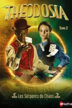 Théodosia Tome 2 : Les serpents du chaos, Elizabeth Barféty