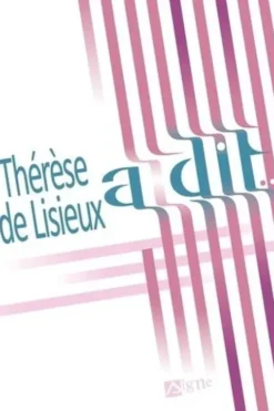 Thérèse de Lisieux a dit, Signe