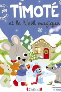 Timoté : Timoté et le Noël magique, Emmanuelle Massonaud