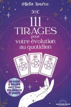 111 tirages pour votre évolution au quotidien, Bella Ismérie