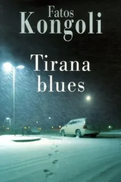 Tirana blues, Fatos Kongoli