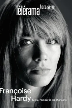 Télérama. Hors-série N° 11, juin 2024 : Françoise Hardy