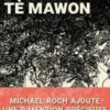 Tè mawon, Michael Roch