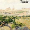 Tolède, Benito Perez Galdos