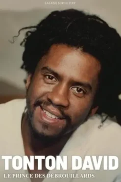 Tonton David. Le prince des débrouillards, Alexandre Grondeau