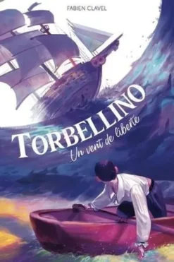 Torbellino. Un vent de liberté, Fabien Clavel