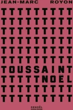 Toussaint Noël, Jean-Marc Royon