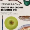 Toutes les choses de notre vie, Sok-yong Hwang