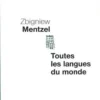 Toutes les langues du monde, Zbigniew Mentzel