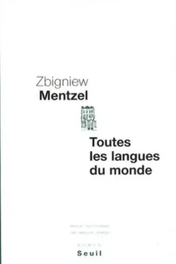 Toutes les langues du monde, Zbigniew Mentzel