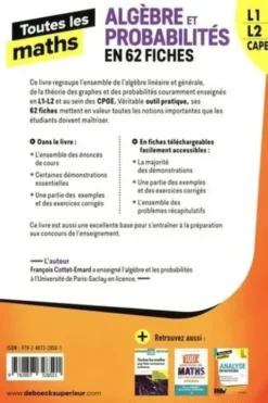 Toutes les maths L1, L2, Capes. Algèbres et Probabilités en 62 fiches, Edition 2021, François Cottet-Emard