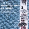 Toutes les nuits du monde, Zijian Chi