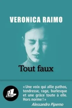 Tout faux, Veronica Raimo