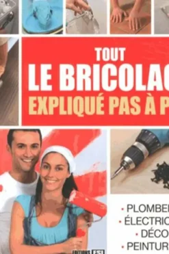 Tout le bricolage expliqué pas à pas, JMR Publishing