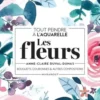 Tout peindre à l'aquarelle - Les fleurs. Bouquets, couronnes et autres compositions, Anne-Claire Duval-Dumas