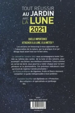 Tout réussir au jardin avec la Lune. 40 plantes faciles à cultiver, Edition 2021, Guylaine Goulfier